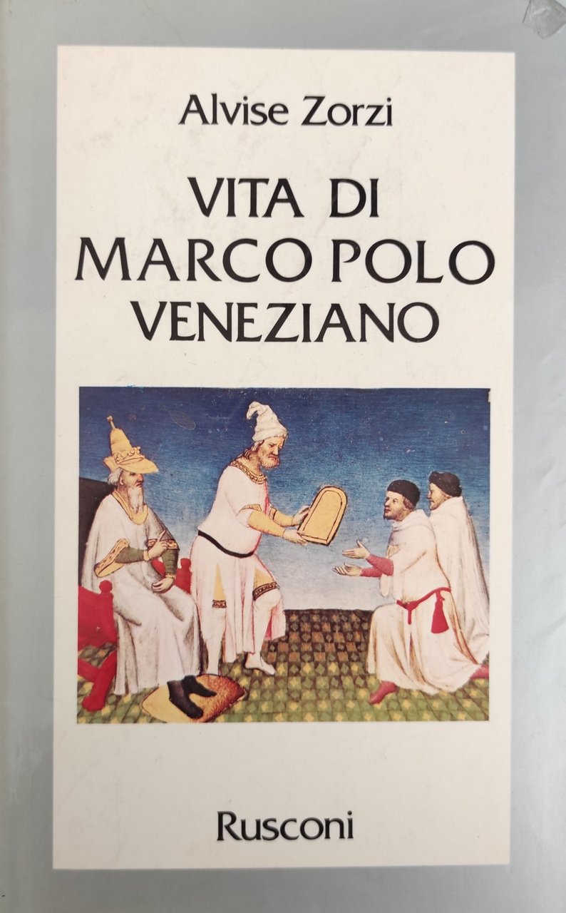VITA DI MARCO POLO VENEZIANO