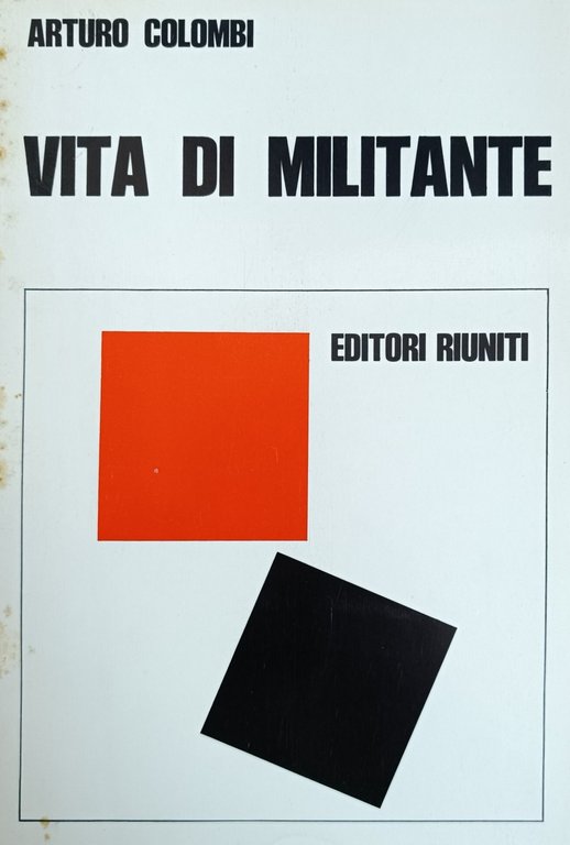 VITA DI MILITANTE