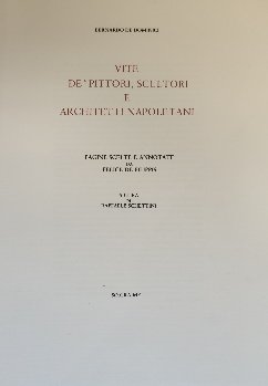 VITE DE' PITTORI, SCULTORI E ARCHITETTI NAPOLETANI. PAGINE SCELTE E …