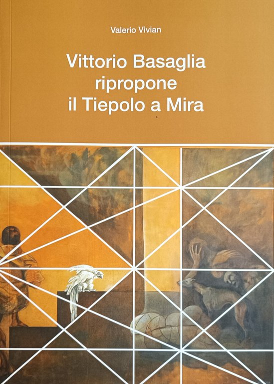 VITTORIO BASAGLIA RIPROPONE IL TIEPOLO A MIRA
