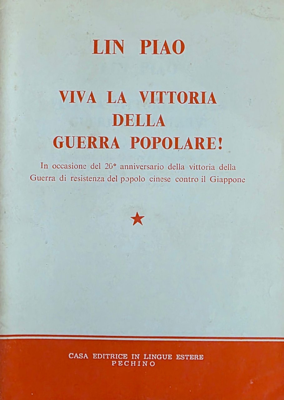 VIVA LA VITTORIA DELLA GUERRA POPOLARE!