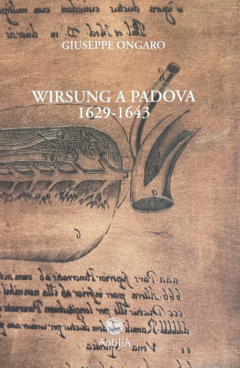 WIRSUNG A PADOVA 1629 - 1643