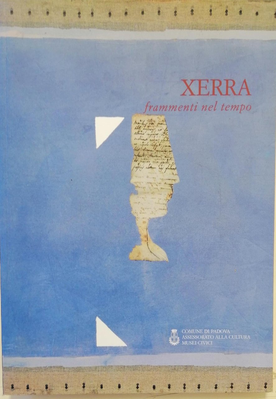 XERRA. FRAMMENTI NEL TEMPO