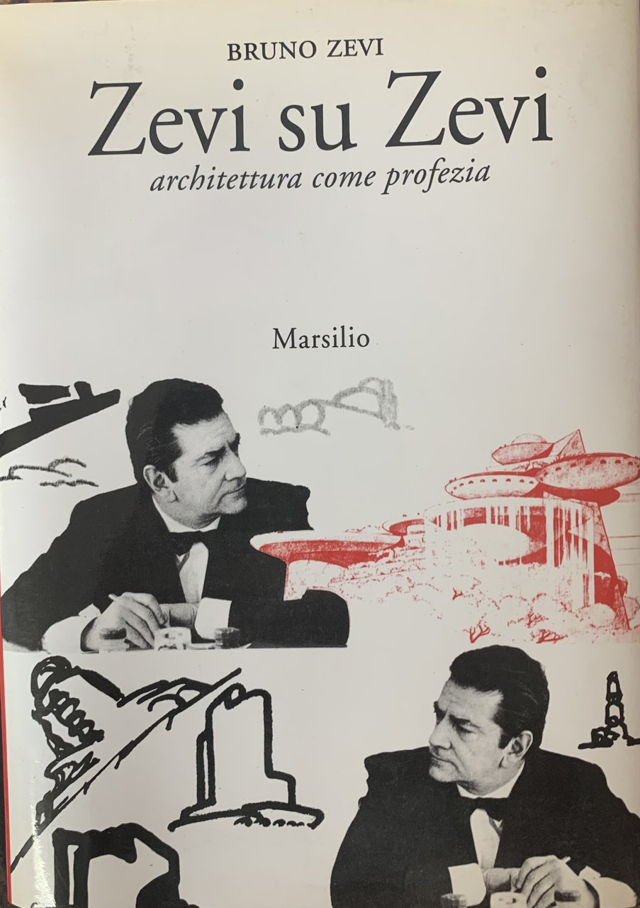 ZEVI SU ZEVI. ARCHITETTURA COME PROFEZIA