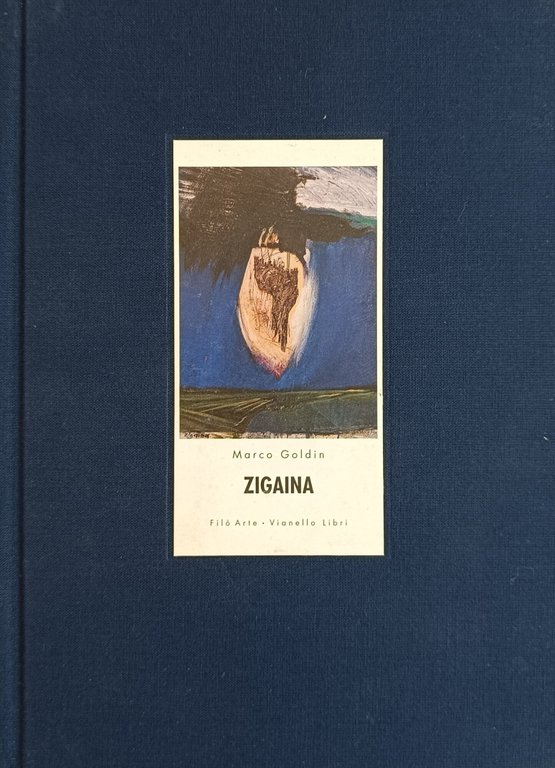 ZIGAINA. QUADRI E CARTE 1988-1993