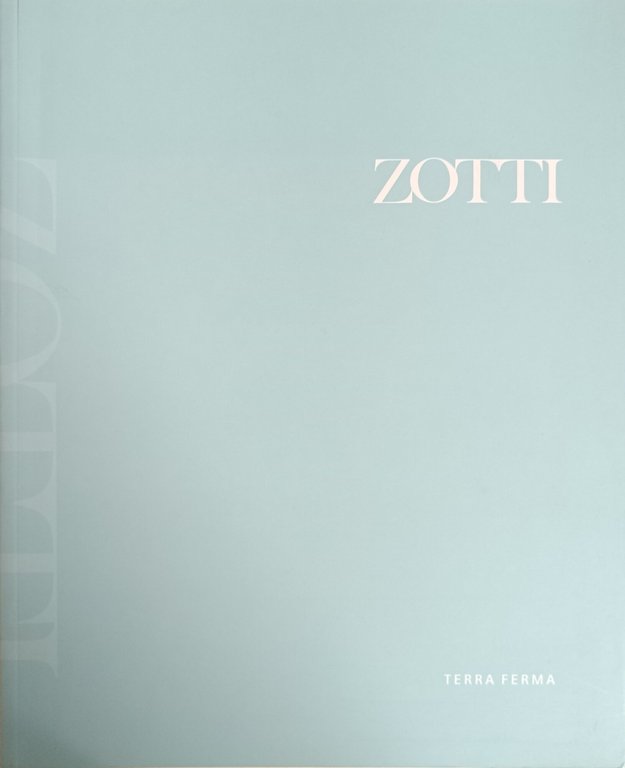 ZOTTI. OPERE 1953-2006