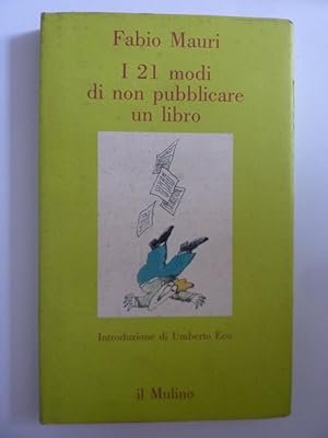 21 MODI DI NON PUBBLICARE UN LIBR