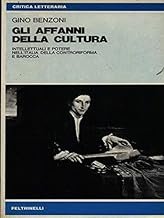 AFFANNI DELLA CULTURA. INTELLETTUALI E POTERE