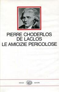 AMICIZIE PERICOLOSE (LE)