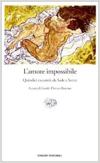 AMORE IMPOSSIBILE. QUINDICI RACCONTI, DA SADE