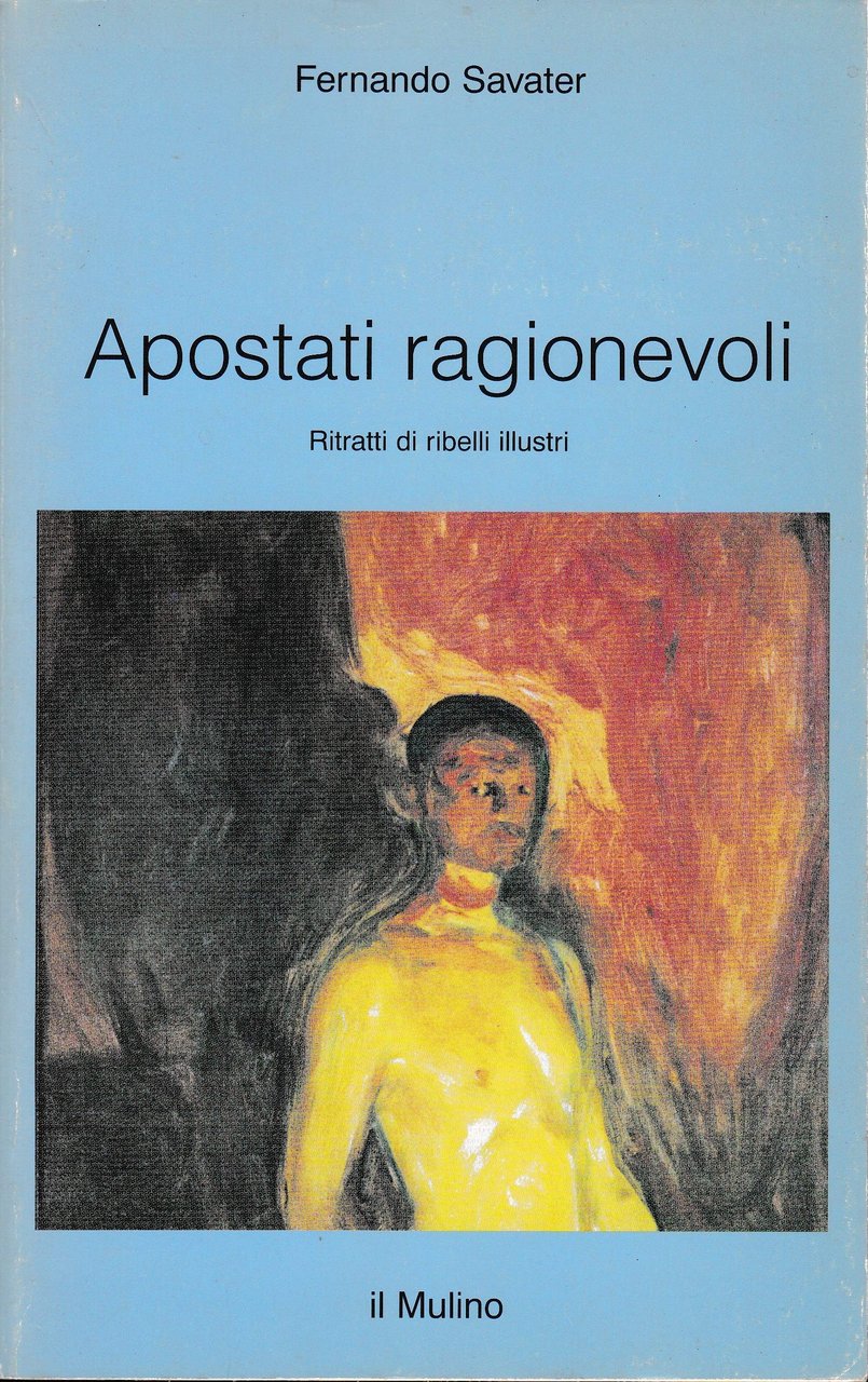 APOSTATI RAGIONEVOLI RITRATTI DI RIBELLI ILLU
