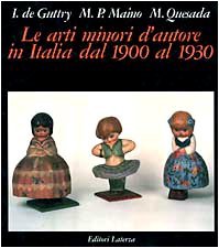 ARTI MINORI D`AUTORE IN ITALIA DAL 1900 AL 1930