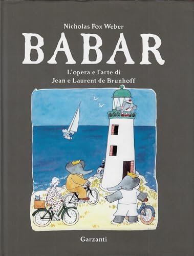 BABAR L'OPERA D'ARTE DI JEAN E LAURENT BRUNHOFF