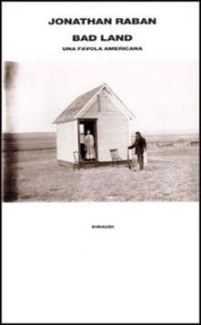BAD LAND UNA FAVOLA AMERICANA