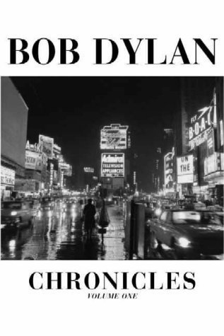 BOB DYLAN CHRONICLES VOLUME 1