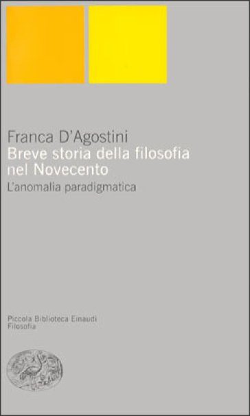 BREVE STORIA DELLA FILOSOFIA NEL NOVECENTO