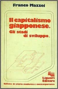 CAPITALISMO GIAPPONESE. GLI STADI DI SVILUPPO