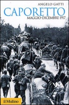 CAPORETTO DIARIO DI GUERRA (MAGGIO-DICEMBRE