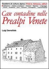 CASE CONTADINE NELLE PREALPI VENETE