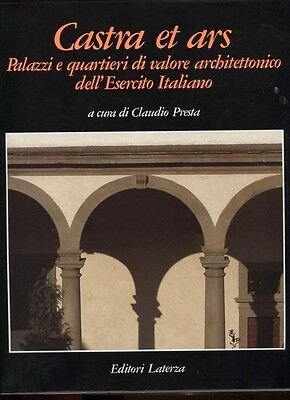 CASTRA ET ARS. PALAZZI E QUARTIERI DI VALORE ARTISTICO DELL'ESERCITO …