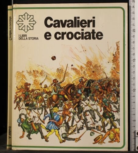 CAVALIERI E CROCIATE