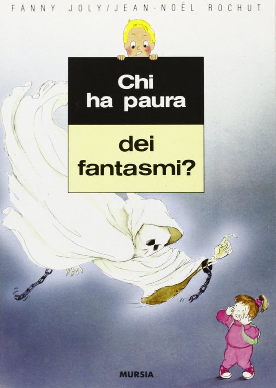 CHI HA PAURA DEI FANTASMI ?