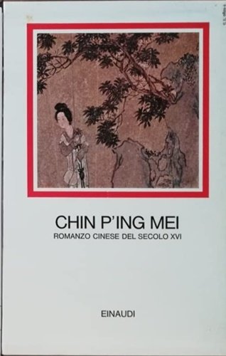 CHIN P`ING MEI ROMANZO CINESE DEL SECOLO XVI