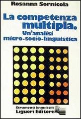 COMPETENZA MULTIPLA. UNA ANALISI MICRO-SOCIO-LINGUISTICA