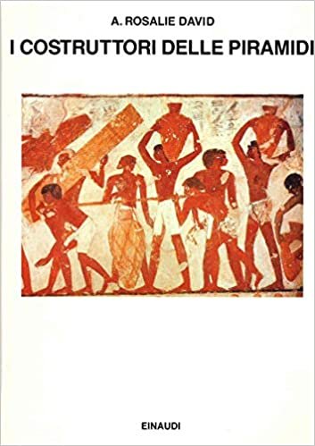COSTRUTTORI DELLE PIRAMIDI. UN`INDAGINE SUGLI OPERAI DEL FARAONE