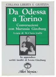 DA ODESSA A TORINO CONVERSAZIONI CON MARUSSIA GINZBURG