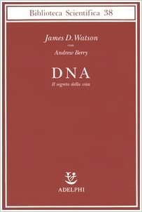 DNA IL SEGRETO DELLA VITA