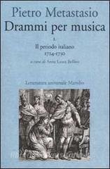 DRAMMI PER MUSICA 1724-30 IL PERIODO ITALIANO