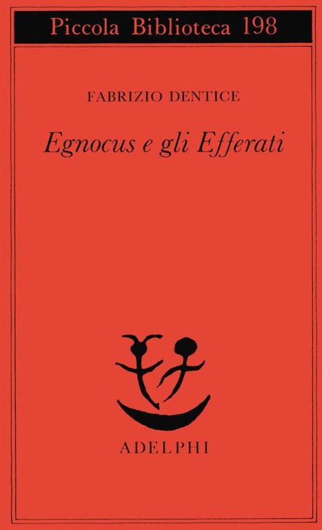 EGNOCUS E GLI EFFERATI