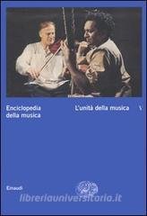 ENCICLOPEDIA DELLA MUSICA VOL 5 L'UNITA' DELLA MUSICA