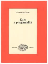 ETICA E PROGETTUALITA`