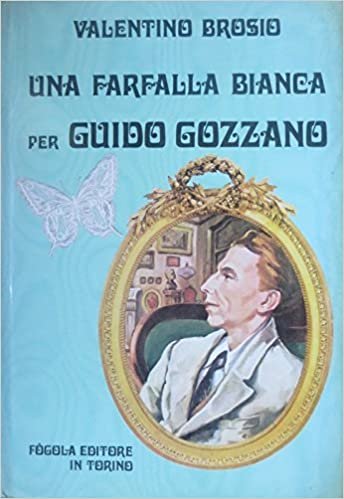 FARFALLA BIANCA PER GUIDO GOZZANO