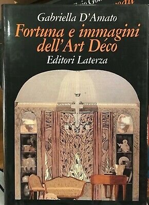 FORTUNA E IMMAGINI DELL`ART DECO`