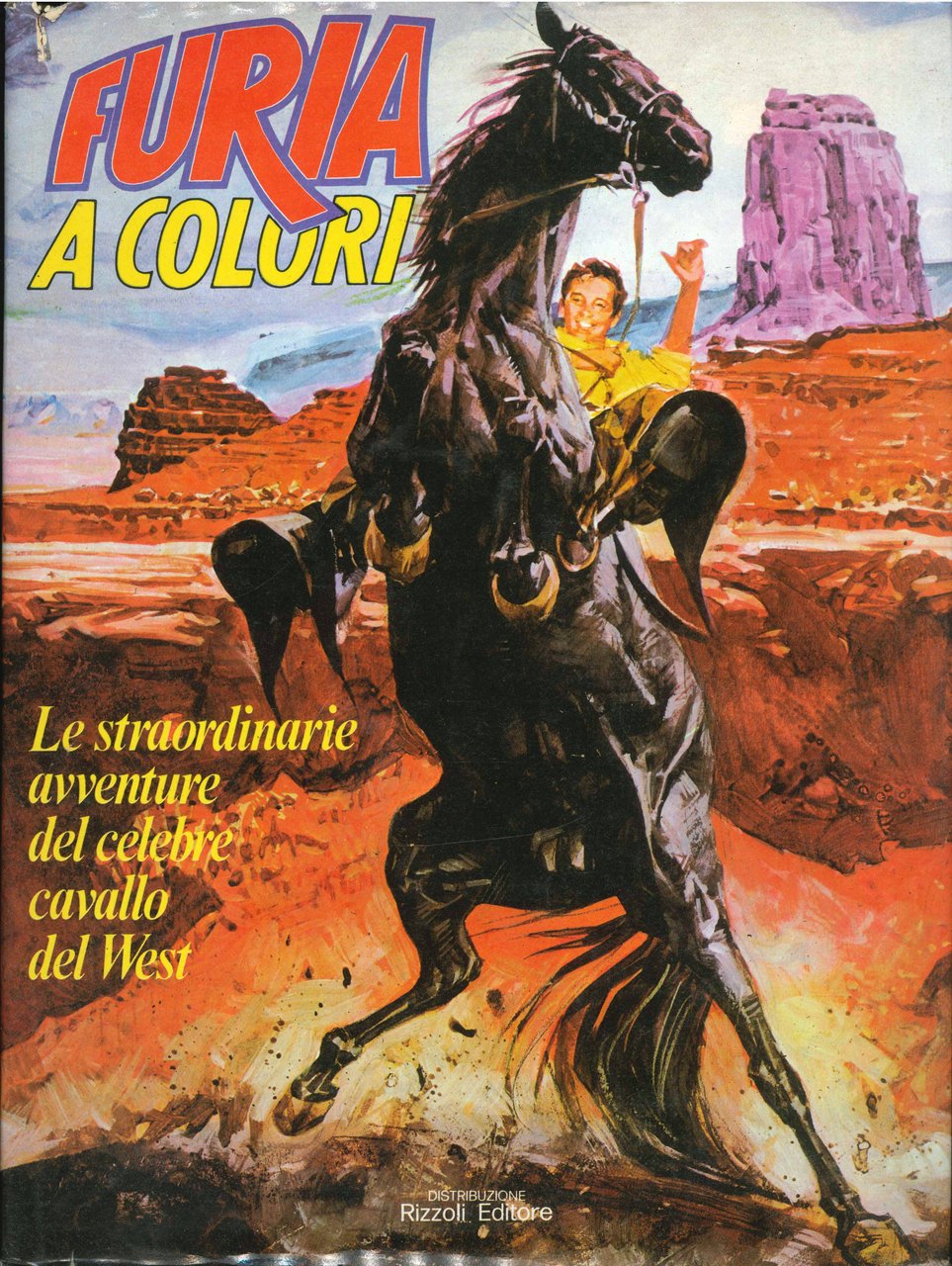 FURIA A COLORI LE STRAORDINARIE AVVENTURE DEL CELEBRE CAVALLO DEL …