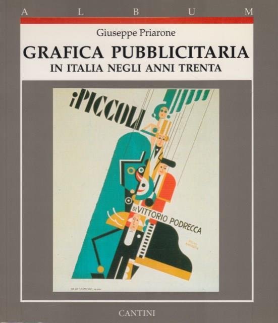 GRAFICA PUBBLICITARIA IN ITALIA NEGLI ANNI TRENTA