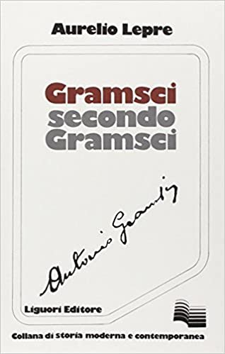 GRAMSCI SECONDO GRAMSCI