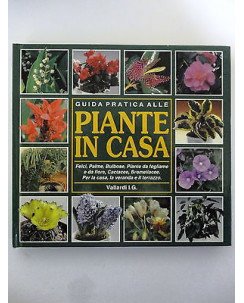 GUIDA PRATICA ALLE PIANTE IN CASA
