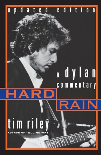 HARD RAIN A DYLAN COMMENTARY