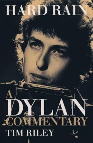 HARD RAIN A DYLAN COMMENTARY