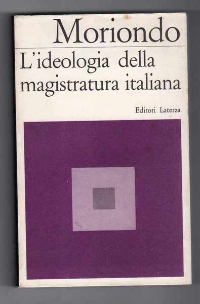IDEOLOGIA DELLA MAGISTRATURA ITALIANA