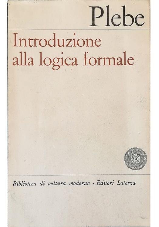 INTRODUZIONE ALLA LOGICA FORMALE