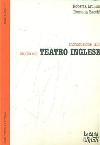 INTRODUZIONE ALLO STUDIO DEL TEATRO INGLESE