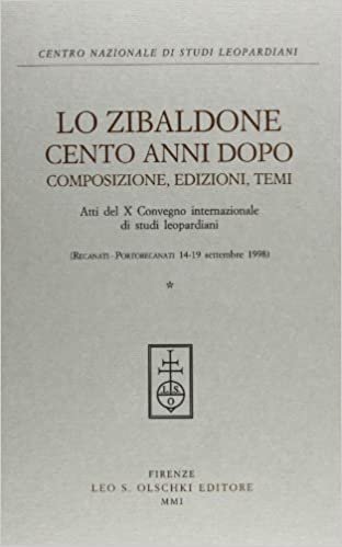 LO ZIBALDONI CENTO ANNI DOPO COMPOSIZIONE, EDIZIONI, TEMI 2 VOLUMI