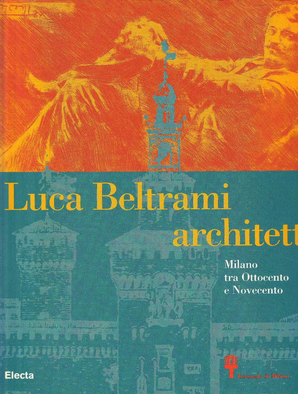 LUCA BELTRAMI ARCHITETTO MILANO TRA 800 E 900