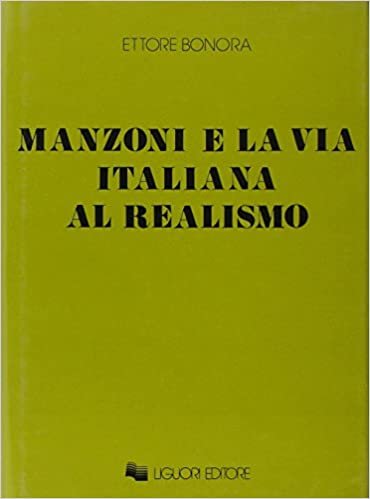 MANZONI E LA VIA ITALIANA AL REALISMO