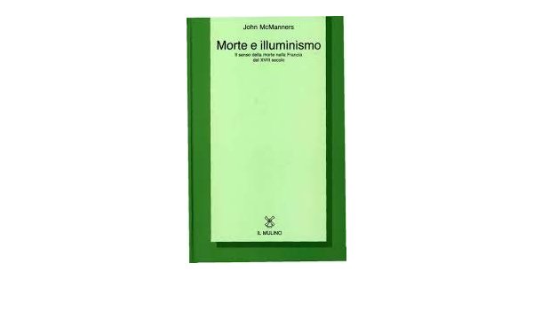 MORTE E ILLUMINISMO IL SENSO DELLA MORTE NEL | Immagine principale